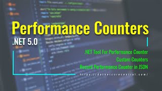 Monitoring Performance Counters using NET Tools dotnetcounters tool in NET 50 [upl. by Eelyrag322]