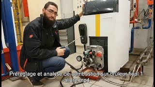 Préréglage et analyse de combustion sur brûleur fioul 1 allure [upl. by Bellaude]