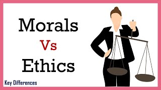 Morals vs Ethics Whats the Difference [upl. by Yeldar]