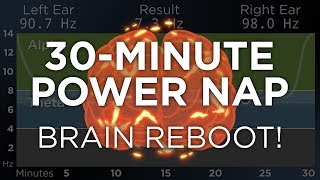 30Minute POWER NAP for Energy and Focus The Best Binaural Beats [upl. by Robbert]