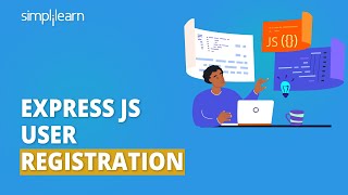 Express JS User Registration Tutorial  Express JS Tutorial  Express JS For Beginners  Simplilearn [upl. by Anallise]