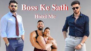 Boss  Gay Love Story  Hindi Gay Kahani  LGBTQ  Gay Pride  lgbtfilm lgbt [upl. by Trista680]