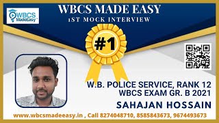 Sahajan Hossain  DSP II WBPS Rank 12  WBCS Gr B Exam 2021  1st Mock Interview  WBCSMADEEASY [upl. by Millard]