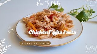 Fajita Recipe Chicken Fajita Pasta Mexican food [upl. by Serles]