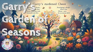 Garry’s Garden of Seasons Song  MORE nursery rhymes amp Kids Songs [upl. by Uball]