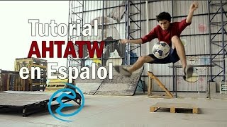 Tutorial AHTATW en Español [upl. by Leinehtan]