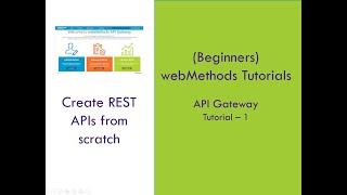 1  SoftwareAG webMethods API Gateway Tutorial  Building Rest APIs from Scratch [upl. by Sheline923]