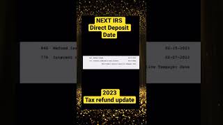 NEXT IRS DIRECT DEPOSIT DATE for 2023 Tax Refunds [upl. by Rasia]