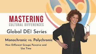 Monochronic vs Polychronic How Different Groups Perceive and Use Time [upl. by Eannej]