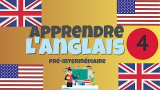 Apprendre langlais PréIntermédiaire leçon 4 niveau A2 [upl. by Zacks]