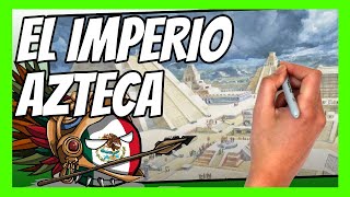 ✅ Resumen el IMPERIO AZTECA en 10 minutos  La historia del mayor imperio de MESOAMÉRICA [upl. by Savage]