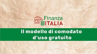 Il modello di comodato duso gratuito cosè e come compilarlo [upl. by Kat49]