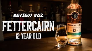 Fettercairn 12 Year Old Review  Tasting Notes [upl. by Yojal805]