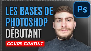 Les bases de Photoshop cours gratuit [upl. by Thier]