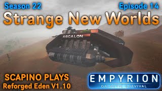 Scapino Plays Empyrion Reforged Eden V1 10 S22 E14 [upl. by Kcirnek]