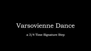 Varsovienne Dance [upl. by Llyrat]