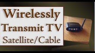 How to Install a Wireless TV Satellite amp Cable Audio Video Transmitter to Save Money [upl. by Ohcirej879]