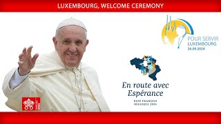 Luxembourg Welcome Ceremony September 26 2024  Pope Francis [upl. by Esyla]