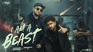 I am A Beast  Music Video  Kadaisi Ulaga Por  Hiphop Tamizha  Brodha V  Ken Royson [upl. by Whitney]