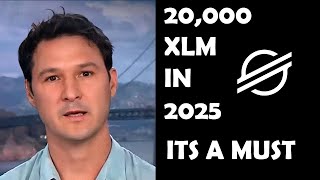 20000 XLM IS A MUST HOW MUCH IT WILL BE WORTH IN 2025 XLM STELLAR LUMENS [upl. by Atirehc]