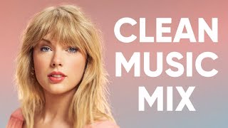 1 Hour Clean Pop Songs Playlist  Clean Pop Playlist 2023  Clean Pop Music Mix Clean Po [upl. by Reiche786]