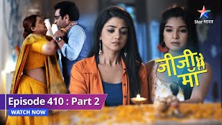 EPISODE410 PART2  Kya Laddoo ko dhoondh legi Niyati  Jiji Maa जीजी माँ starbharat [upl. by Sikata957]