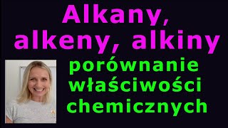 ALKANY ALKENY I ALKINY  właściwości chemiczne chemia 34 [upl. by Quinlan]