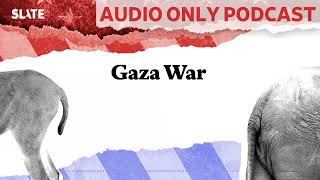 Gaza War  Political Gabfest [upl. by Ladd850]