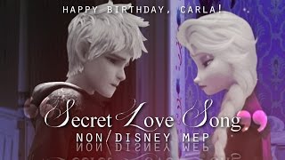 NonDisney  Secret Love Song  Full MEP HBD Carla [upl. by Shiri570]