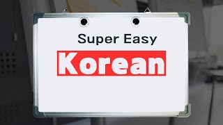 Super Easy Korean [upl. by Drarrej485]