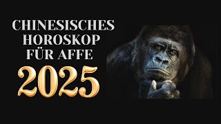 Affe  2025 Chinesisches Horoskop Das Jahr der grünen Schlange [upl. by Hsekar660]