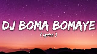 DJ BOMA BOMAYE  GEO DA SILVA amp JACK MAZZONI  LIRIK [upl. by Eimaj96]