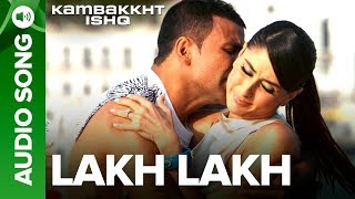 Lakh Lakh  Full Audio Song  Kambakkht Ishq  Akshay Kumar Kareena Kapoor [upl. by Nnaecarg963]