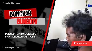 BONGKAR  PELAKU TERTUNDUK LESU SAAT DIAMANKAN POLISI [upl. by Atiraj]