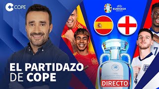 🔴 ¡ESPECIAL FINAL DE LA EUROCOPA ESPAÑA  INGLATERRA I El Partidazo de COPE con Juanma Castaño [upl. by Eves857]