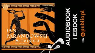 Mitologia Jan Parandowski Audiobook PL [upl. by Irab457]