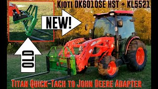 Kioti  DK6010SE HST CAB  Intro  Titan Quick Tach to John Deere Loader Attachment [upl. by Magdala962]