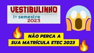 🔥NÃO PERCA A SUA MATRÍCULA ETEC 2023  documentos prazos recursos 1ª 2ª 3ª e até 4ª chamada🔥 [upl. by Barrett970]