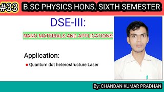 NANO MATERIALS AND APPLICATIONS Quantum dot heterostructure Laser [upl. by Ann]