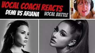 Vocal Coach Reacts to Demi Vs Ariana VOCAL BATTLE 2018 [upl. by Nageek832]