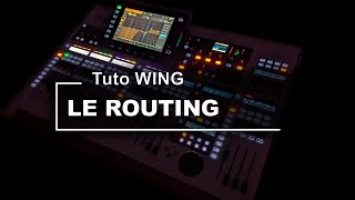 Behringer WING Tuto  Routing [upl. by Eisenstark]