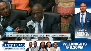 PLP Chairman Defends 2024 Budget For Grand Bahama [upl. by Foscalina]