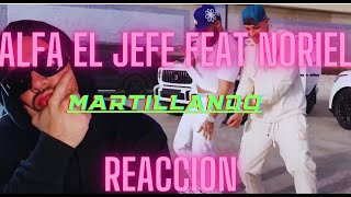 REACCION ALFA EL JEFE FEAT NORIEL  🔨MARTILLANDO🔨 REACCIONA CON ZOOM VIDEO OPFICIAL [upl. by Dunham830]