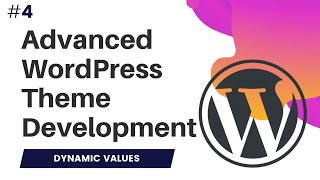 4 Advanced WordPress Theme Development  Wordpress theme development course  wphead  wpfooter [upl. by Giffy]