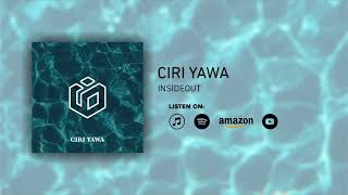 InsideOut  Ciri Yawa Audio [upl. by Iharas]