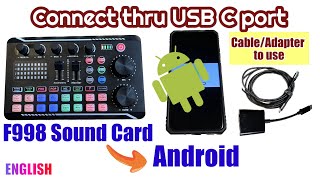 F998 Sound Card to Android device thru USB C port [upl. by Iznyl]