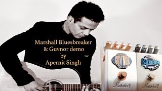 Marshall bluesbreaker BB2guvnor GV2 pedal  Demo by Apernit singh [upl. by Gorton511]