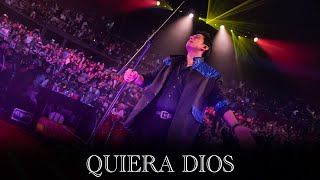 Quiera Dios  Elías Medina en vivo desde el Domo Care [upl. by Ttoile27]