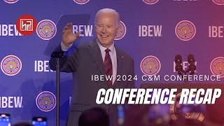 IBEW 2024 Construction amp Maintenance Conference Recap Ft Joe Biden [upl. by Suoirred]