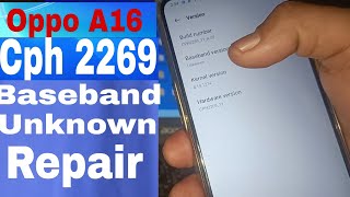 OPPO A16  CPH 2269 BASEBAND UNKNOWN  PROBLEM SULOTION IN 2023 [upl. by Lind542]